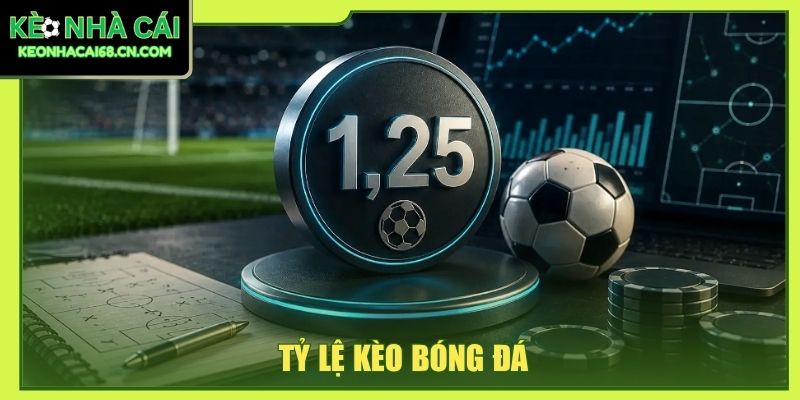 Tỷ lệ kèo bóng đá