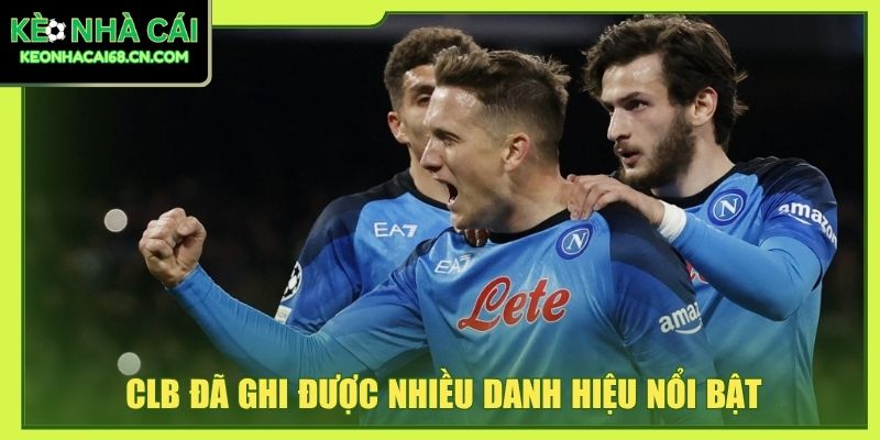 CLB đã ghi được nhiều danh hiệu nổi bật