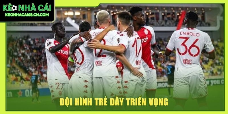 Đội hình trẻ đầy triển vọng