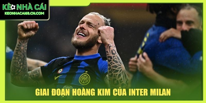 Giai đoạn hoàng kim của Inter Milan
