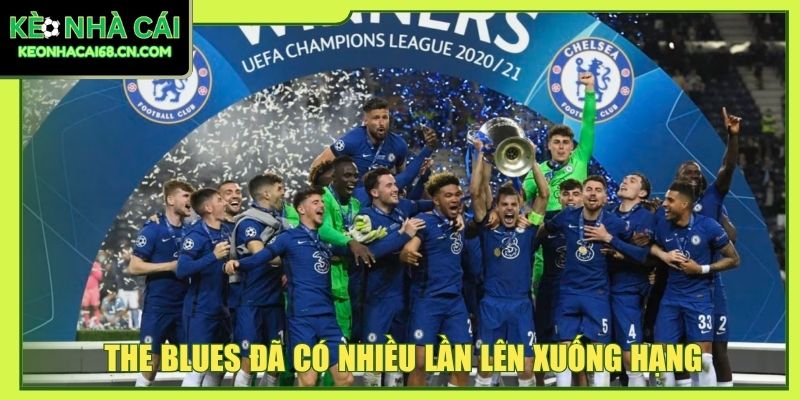 The Blues đã có nhiều lần lên xuống hạng