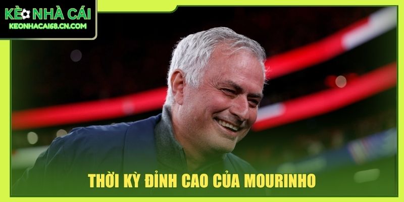 Thời kỳ đỉnh cao của Mourinho
